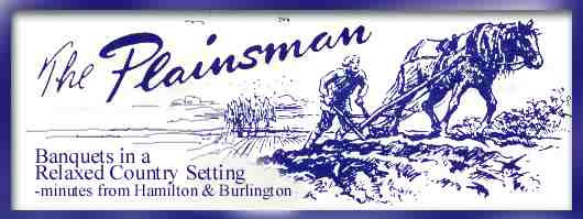 The Plainsman for relaxed country banquets minutes from Hamilton & Burlington